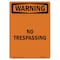 Signmission Safety Sign, OSHA WARNING, 10" Height, No Trespassing, Portrait OS-WS-D-710-V-13672 - alternate 1